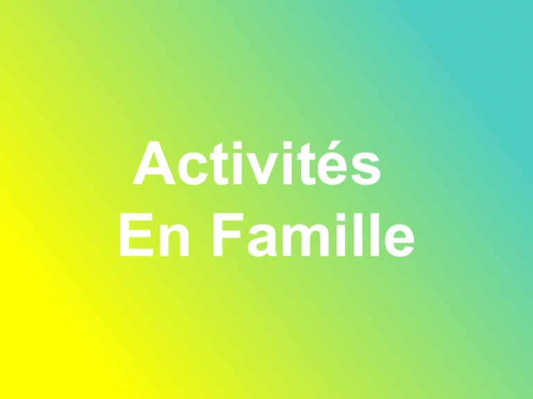 Activités en famille